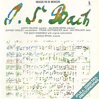 Joshua Rifkin, The Bach Ensemble – J.S. Bach: Mass In B Minor