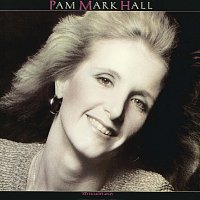 Pam Mark Hall – Never Fades Away