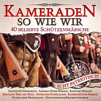 Přední strana obalu CD Kameraden so wie wir - 40 beliebte Schutzenmarsche - Folge 1