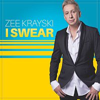 Zee Krayski – I Swear