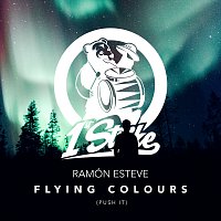 Ramon Esteve – Flying Colours (Push It)