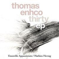Thomas Enhco – Thirty - EP (Excerpts from the Concerto for Piano and Orchestra)