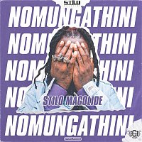 Stilo Magolide – Nomungathini