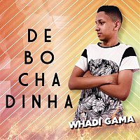 Whadi Gama – Debochadinha