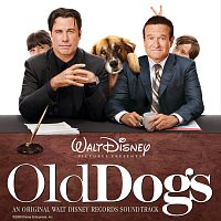 Různí interpreti – Old Dogs [Original Motion Picture Soundtrack]