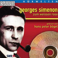 Hans Peter Bogel – Georges Simenon - Zum weissen Ross