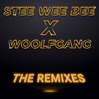 Stee Wee Bee, Woolfgang – The Remixes