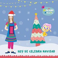 Ninaná, Mariana Mallol – Hoy Se Celebra Navidad