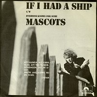 Mascots – If I Had A Ship / Everyone Knows For Sure