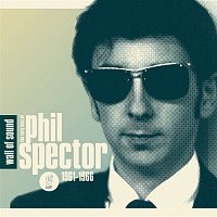Various  Artists – Wall of Sound: The Very Best of Phil Spector 1961-1966