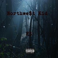 Northwe$t Kid – F3