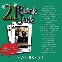 Calibre 50 – 21 Black Jack [Nueva Edición Remasterizada]