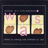 Wiener Art Schrammeln – Wiener Art Schrammeln - immer zu wenig und nimoes zu vuu