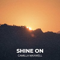 Camilla Maxwell – Shine On