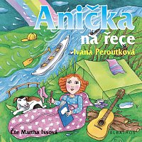 Ivana Peroutková – Anička na řece