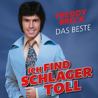 Freddy Breck – Ich find Schlager toll - Das Beste