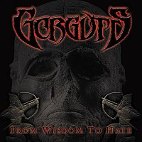 Gorguts – From Wisdom To Hate