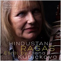 Hindustani Ragas Esraj by Elena Kubickova