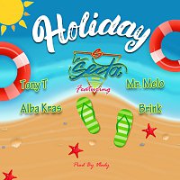 Tony T, Mr. Melo, Brink, Alba Kras, La Secta – Holiday