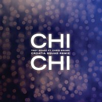 Trey Songz – Chi Chi (feat. Chris Brown) [Croatia Squad Remix]