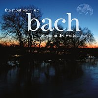 Přední strana obalu CD The Most Relaxing Bach Album In The World... Ever!