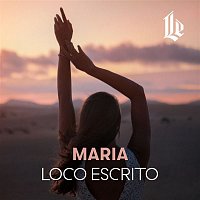 Loco Escrito – Maria