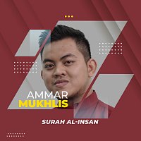 Ammar Mukhlis – Manusia (Surah Al-Insan)
