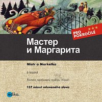 Michail Bulgakov – Master i Margarita