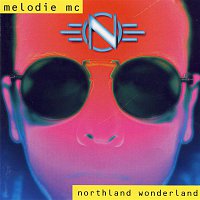 Melodie MC – Northland Wonderland