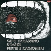 Gipo Farassino – Uomini Bestie E Ragionieri [Remastered]