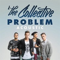 The Collective – Problem