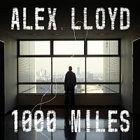 Alex Lloyd – 1000 Miles