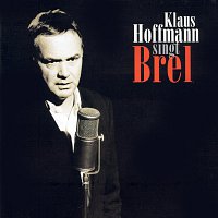 Klaus Hoffmann – Klaus Hoffmann Singt Brel