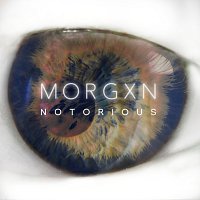 morgxn – notorious