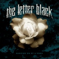 The Letter Black – Hanging On By A Remix