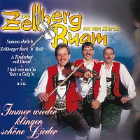 Zellberg Buam – Immer wieder klingen schone Lieder