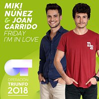 Miki Núnez, Joan Garrido – Friday I'm In Love [Operación Triunfo 2018]