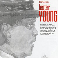 Lester Young – Timeless: Lester Young