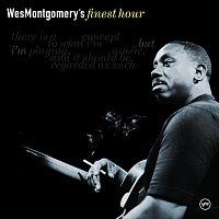 Wes Montgomery – Wes Montgomery: Finest Hour