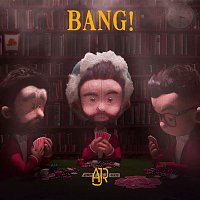 AJR – Bang! (Remixes)