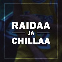 Joosu J – Raidaa ja chillaa