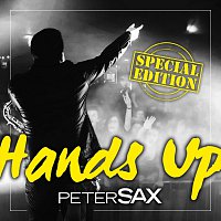 Peter Sax – Hands Up Remixes 