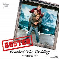 Busted – Crashed The Wedding