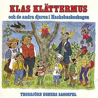 Přední strana obalu CD Klas Klattermus och de andra djuren i Hackebackeskogen