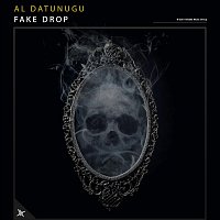 Al Datunugu – Fake Drop