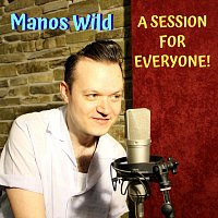 Manos Wild – A Session for Everyone!