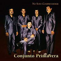 Conjunto Primavera – No Supo Comprenderme