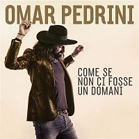 Omar Pedrini – Come se non ci fosse un domani