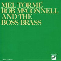 Přední strana obalu CD Mel Tormé, Rob McConnell And The Boss Brass