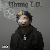 Yhung T.O. – On My Momma 2